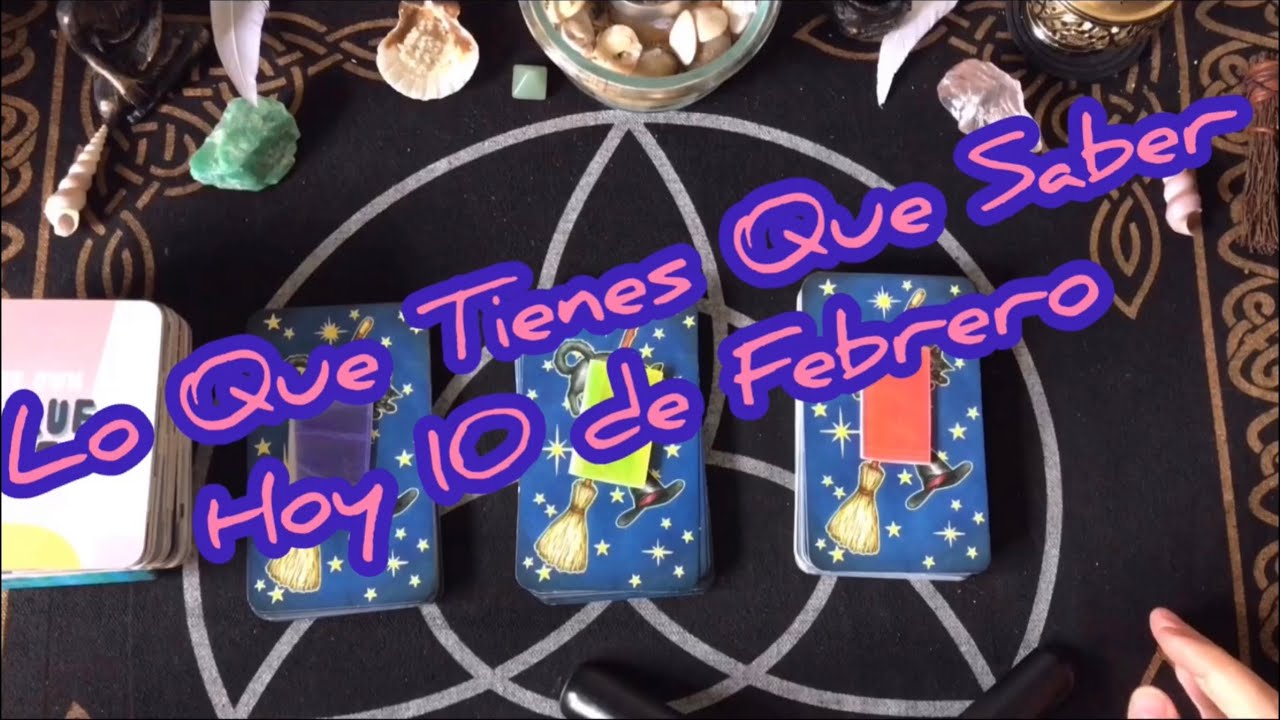 🔮LO QUE TIENES QUE SABER HOY 10 DE FEBRERO🔮Tarot Interactivo🔮# ...