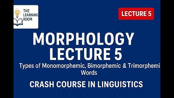 Morphological Types of Words Explained | Crash Course in Morphology Lecture 5 #linguistics #english