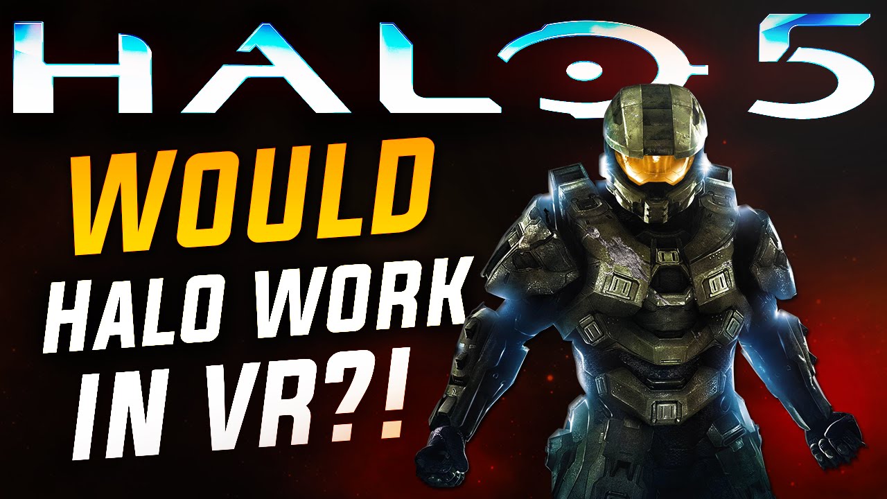 halo-5-would-halo-work-in-vr-youtube