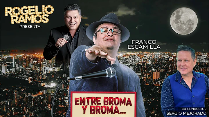FRANCO ESCAMILLA En Vivo En Entre Broma Y Broma Co...