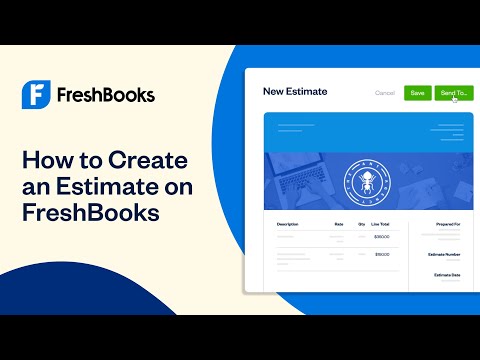 How to Create an Estimate on FreshBooks | FreshBooks Accounting