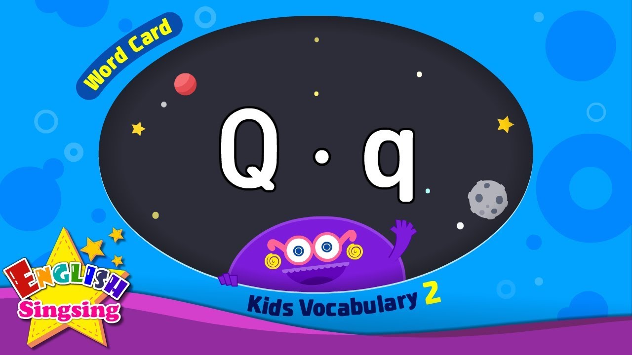 Kids Vocabulary Compilation Ver 2 Words Cards Starting With Q Q