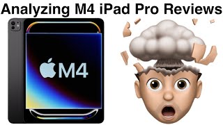 Analyzing M4 iPad Pro reviews, reacting to Dave2D, Brian Tong and Tyler Stalman