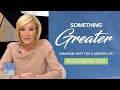 Something Greater: Paradigm Shift for a Greater Life | Paula Today 2024 | Paula White-Cain