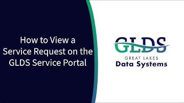 How to View a Service Request on the GLDS Service Portal on Desktop