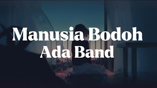 Ada Band - Manusia Bodoh (cover lirik) tami aulia #lirik #musik