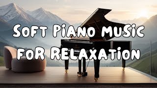 soft piano music for relaxation