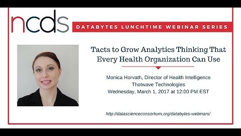 NCDS DataBytes Webinar Series: Tactics to grow analytic thinking for health organizations