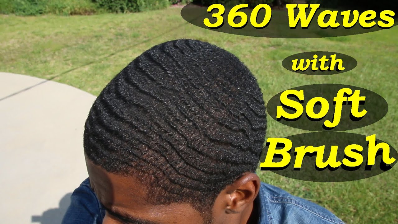 How to Get 360 Waves with a Soft Brush + Scalp Update ...