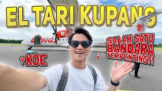 NTT Takkan seMAJU Sekarang Tanpa Bandara ini 😱⁉️ El Tari Kupang: Bandara Transit UTAMA di NTT🇮🇩