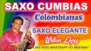 SAXO CUMBIAS COLOMBIANAS MIX CUMBIAS 2024Cumbias Pegaditas Mix