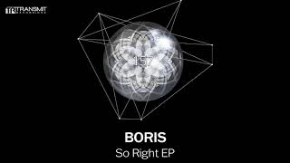 Boris - So Right Original Mix Transmit Recordings