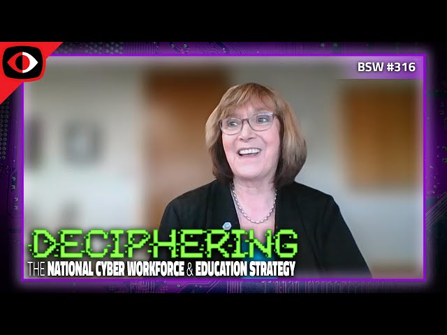 Deciphering The National Cyber Workforce and Education Strategy - Dr. José-Marie Griff... - BSW #315
