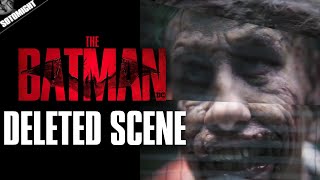 The Batman Deleted Scene | My Thoughts