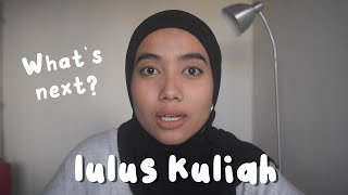 Kehidupan Setelah Lulus Kuliah