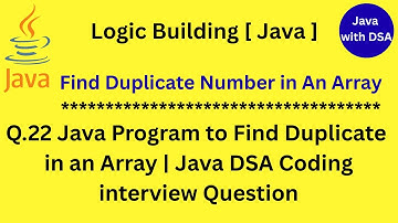 Q.22 Write a Java Program to find Duplicate in an Array