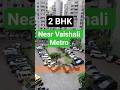 😱 ₹86L में 2 BHK Near Vaishali Metro | Lift + Parking | High Rise Society