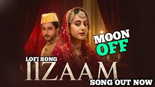 New 2026 Song | Ilzaam Full Song | LOFI SONG | Hindi Song | Satyajeet | Payal Dev | Isha Malviya