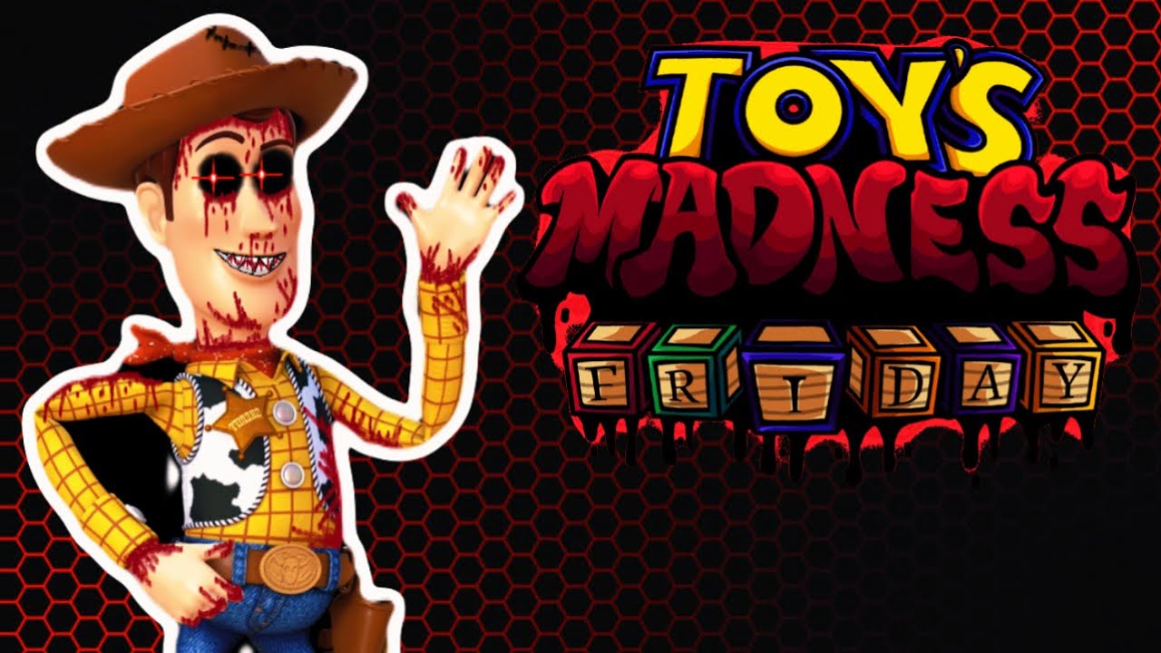 [FNF X Toy Story EXE: Toys Madness Friday] What Happened To Woody ...