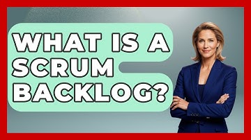 What Is A Scrum Backlog? - The Time Management Pro