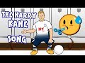 😓The Harry Kane Song😓 (Parody)