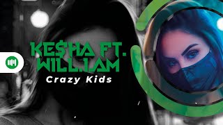 Ke$ha ft. will.i.am • Crazy Kids [SATOSHI Remix]