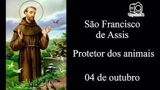 História da vida de São Francisco de Assis (1181 -1226) - Protetor dos animais