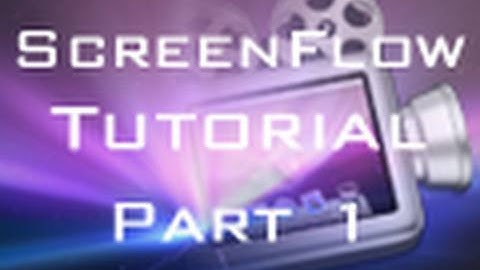 ScreenFlow 2.0 Tutorial, Tips and Tricks Part 1 - Editing