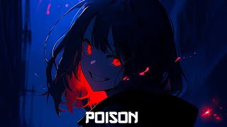 Nightcore - Poison (Lyrics)