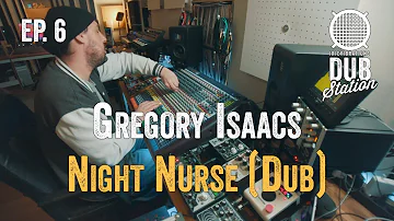 Gregory Isaacs - Night Nurse [DUB] 🎛️ DUBSTATION | Ep.#06