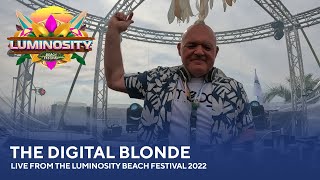 The Digital Blonde - Live from the Luminosity Beach Festival 2022 #LBF22