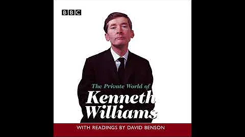 Part One: 'The Private World of Kenneth Williams' ...
