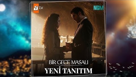 Bir Gece Masalı Dizisi 2. Tanıtımı | Resmi Kanal ‪@atvturkiye‬