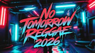 Cyber Reggae Fusion - No Tomorrow / Omar Khayam /  Reggae 2026