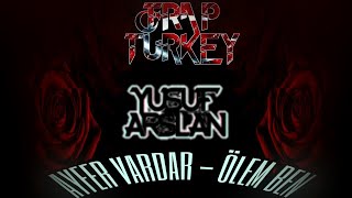 Ayfer Vardar - Ölem Ben (Yusuf Arslan Trap Remix [TRAP TURKEY Promotion] Resimi