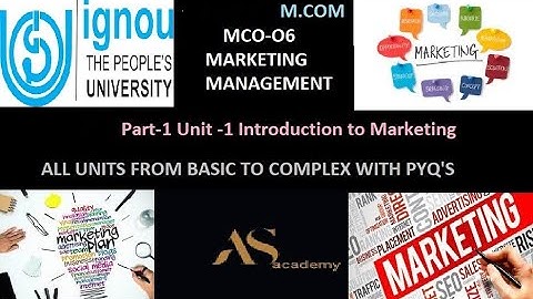 MCO-06 Marketing Management Unit -1 Part-1 Introduction to Marketing
