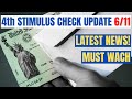 Fourth Stimulus Check Update Today June 11 2021