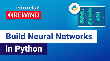 Build Neural Networks in Python | Neural Networks Tutorial | Edureka | DL Rewind - 2