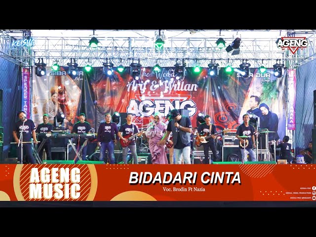 Bidadari Cinta Brodin And Nazia Marwiana Ft Ageng Music Live Tegal class=