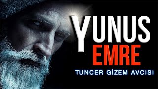 İNANILMAZ! YUNUS EMRE'NİN GİZEMLİ HAYAT HİKAYESİ!