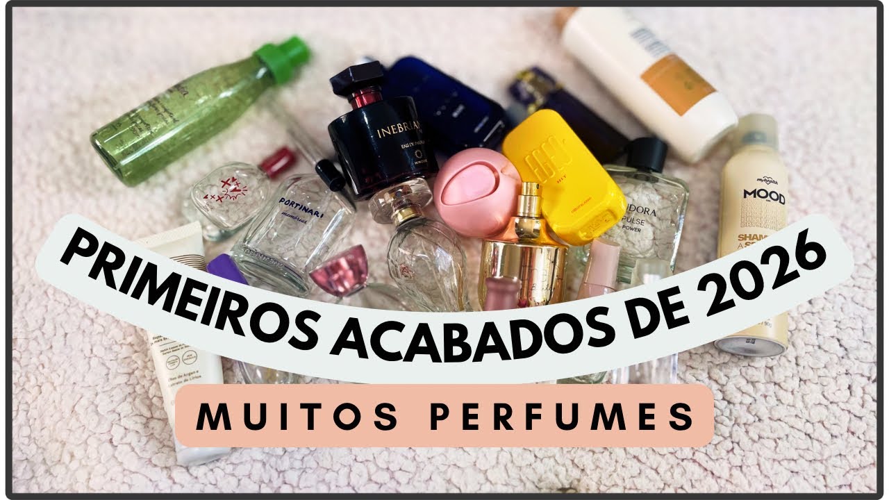 Muitos perfumes acabados! 