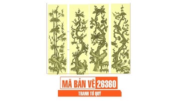 Mã bản vẽ 26360. File cnc tranh tứ quý 3d | Thuviencnc.vn