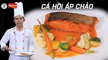 Cách làm Cá Hồi Áp Chảo Sốt Chanh Dây ngon và chuẩn vị Âu