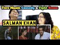 Salman Khan Tere Naam COMEDY Scene | Tere Naam Fight scene | SALMAN KHAN,Bhumika |tere naam REACTION