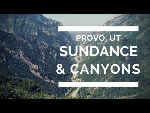 TRAVEL | Utah: Sundance Resort and Provo Canyon