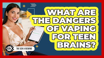 What Are The Dangers Of Vaping For Teen Brains? - The Gen X Rewind