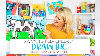 3 Ways to Help Children Draw Big | TEACHING TECHNIQUES