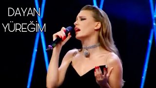Serenay Sarıkaya - Dayan Yüreğim