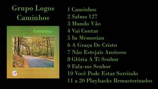 Grupo Logos - Caminhos 1982 - Voz e Playbacks Remasterizados.