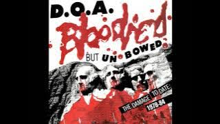 D.O.A. – bloodied but unbowed  (full album)